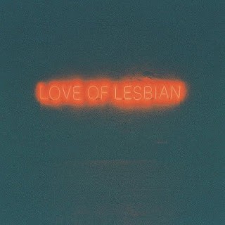 Love Of Lesbian 